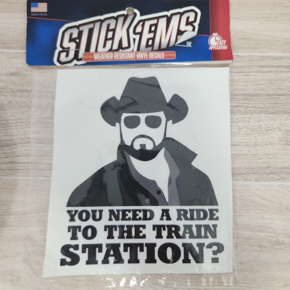 Vinyl Decal - You Need A Ride To The‎ Train Station (Rip) New In Package